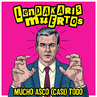 Lendakaris Muertos Mucho Asco Casi Todo 2024