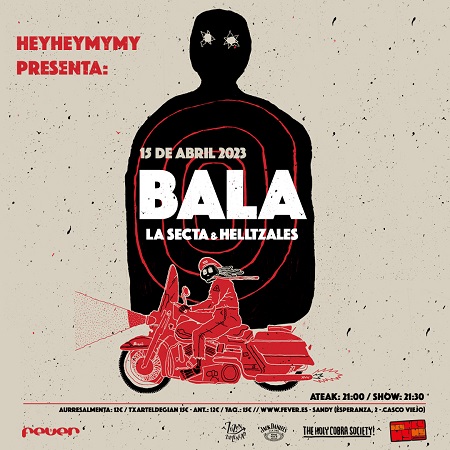 Concierto BALA + LA SECTA & HELLTZALES en SANTANA 27, Fever, el 15 deAbril 2023 Bala_abril